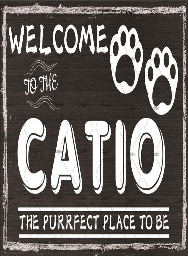 Cusde Catio Accessories Funny Welcome To The Catio Poster Vintage The Purrfect Place to Be Metal Sign Cat Decor Gift For Cat Lovers Yard Home 8x12 Inch - Image 1